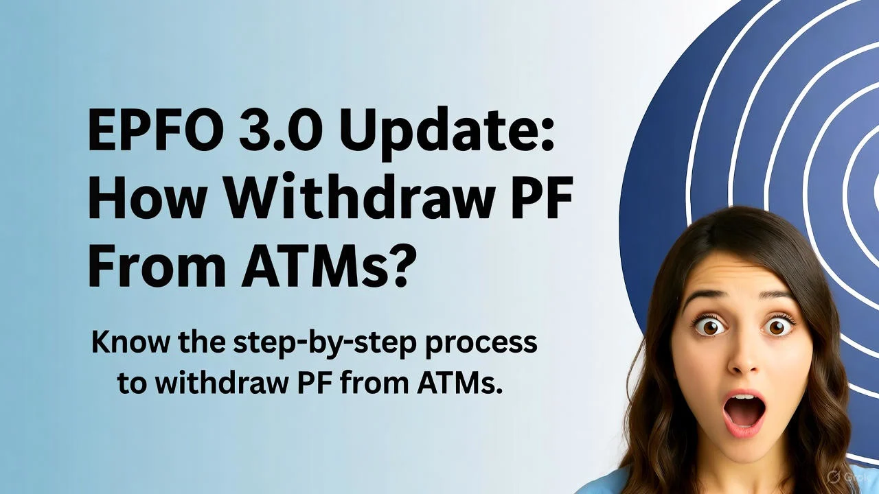 EPFO has launched its revolutionary 3.0 update, enabling subscribers to withdraw PF funds directly from ATMs!